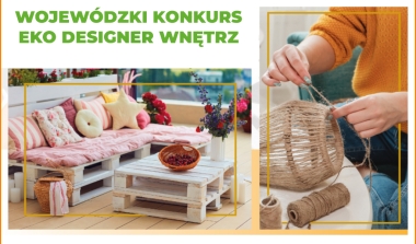 Wojewódzki Konkurs „EKO Designer Wnętrz” 