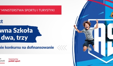 Konkurs na dofinansowanie organizacji zajęć sportowych w ramach projektu Aktywna Szkoła – raz, dwa, trzy